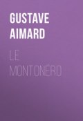 Le Montonéro (Gustave Aimard, Gustave  Aimard)