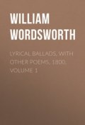 Lyrical Ballads, with Other Poems, 1800, Volume 1 (William Wordsworth)