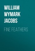 Fine Feathers (William Wymark Jacobs)