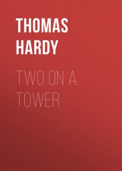 Книга "Two on a Tower" – Thomas Hardy