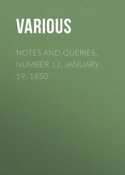Книга "Notes and Queries, Number 12, January 19, 1850" – Various