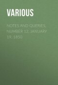 Notes and Queries, Number 12, January 19, 1850 (Various)