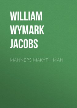 Книга "Manners Makyth Man" – William Wymark Jacobs