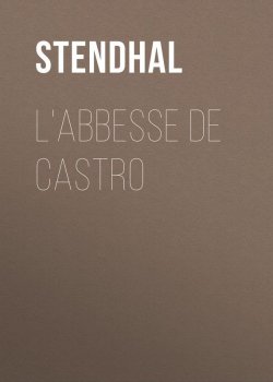 Книга "L'Abbesse De Castro" – Стендаль (Мари-Анри Бейль)