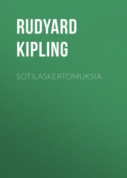 Книга "Sotilaskertomuksia" – Редьярд Киплинг