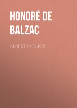 Книга "Albert Savarus" – Оноре де Бальзак