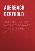 Joseph in the Snow, and The Clockmaker. In Three Volumes. Vol. II. (Berthold Auerbach)