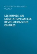 Les Ruines, ou méditation sur les révolutions des empires (Constantin-François Volney)