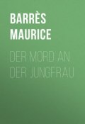 Der Mord an der Jungfrau (Maurice Barrès)
