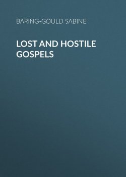 Книга "Lost and Hostile Gospels" – Sabine Baring-Gould