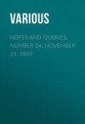 Notes and Queries, Number 04, November 24, 1849 (Various)