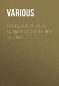 Notes and Queries, Number 07, December 15, 1849 (Various)