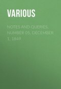 Notes and Queries, Number 05, December 1, 1849 (Various)