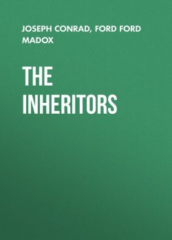 Книга "The Inheritors" – Джозеф Конрад, Форд Мэдокс Мэдокс
