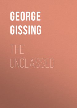 Книга "The Unclassed" – George Gissing