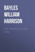 Old Taverns of New York (William Bayles)