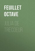 Julia de Trécoeur (Octave Feuillet)