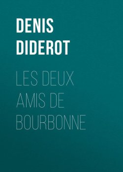 Книга "Les deux amis de Bourbonne" – Дени Дидро