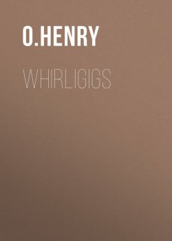 Книга "Whirligigs" – О. Генри