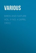 Birds and Nature Vol. 9 No. 4 [April 1901] (Various)