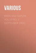 Birds and Nature, Vol 10 No. 2 [September 1901] (Various)