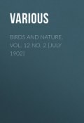 Birds and Nature, Vol. 12 No. 2 [July 1902] (Various)