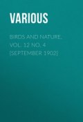 Birds and Nature, Vol. 12 No. 4 [September 1902] (Various)