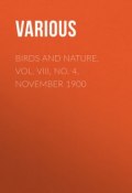 Birds and Nature, Vol. VIII, No. 4, November 1900 (Various)