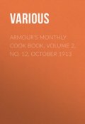 Armour's Monthly Cook Book, Volume 2, No. 12, October 1913 (Various)