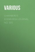 Chambers's Edinburgh Journal, No. 305 (Various)