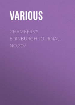 Книга "Chambers's Edinburgh Journal, No.307" – Various