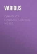 Chambers's Edinburgh Journal, No.307 (Various)