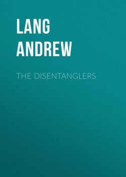 Книга "The Disentanglers" – Andrew Lang