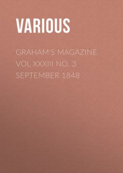 Книга "Graham's Magazine Vol XXXIII No. 3 September 1848" – Various