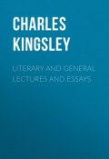 Literary and General Lectures and Essays (Charles Kingsley)