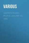 Harper's Young People, January 11, 1881 (Various)
