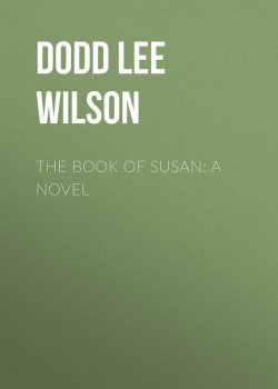 Книга "The Book of Susan: A Novel" – Lee Dodd