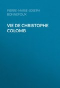 Vie de Christophe Colomb (Marie-Joseph de Chenier, Pierre-Marie-Joseph Bonnefoux)