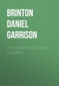 The Lenâpé and their Legends (Daniel Brinton)