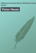 Vision House (Alice Williamson, Charles Williamson)