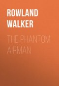 The Phantom Airman (Rowland Walker)