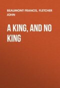 A King, and No King (Francis Beaumont, John Fletcher)
