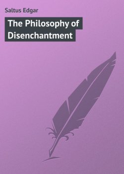 Книга "The Philosophy of Disenchantment" – Edgar Saltus