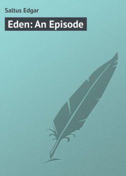 Книга "Eden: An Episode" – Edgar Saltus