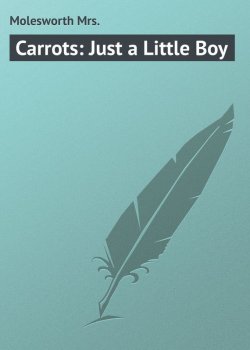 Книга "Carrots: Just a Little Boy" – Mrs. Molesworth