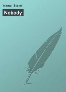 Книга "Nobody" – Susan Warner