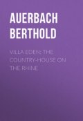 Villa Eden: The Country-House on the Rhine (Berthold Auerbach)