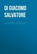 L'ignoto: Novelle (Salvatore Di Giacomo)