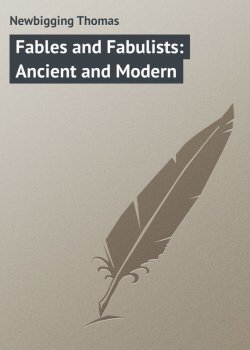 Книга "Fables and Fabulists: Ancient and Modern" – Thomas Newbigging