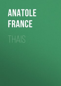 Книга "Thais" – Anatole France, Анатоль Франс